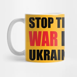 Stop The War In Ukraine Mug